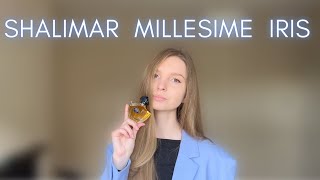 Review of Shalimar Millesime Iris by Guerlain  The Limited Edition 2023 [upl. by Rondi]