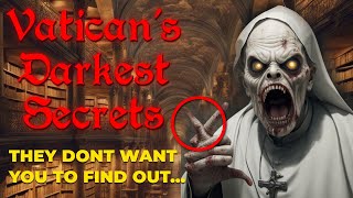 Vatican Archives Darkest Secret They Dont Want You to Find Out [upl. by Eadnus]