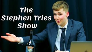 The Stephen Tries Show [upl. by Shiau]