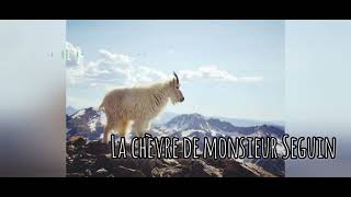 LA CHEVRE DE MONSIEUR SEGUIN You Tube histoire audio pour enfants [upl. by Marillin]