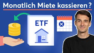 Mit ETFs jeden Monat Miete kassieren So gehts  Lohnen sich ImmobilienETFs [upl. by Vashti971]