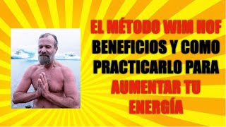 El método Wim Hof en Español beneficios y cómo practicarlo para aumentar tu nivel de energía [upl. by Ojytteb]