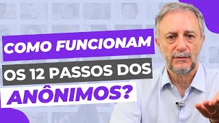 Como funcionam os 12 passos dos Alcoólicos anônimos [upl. by Perle]