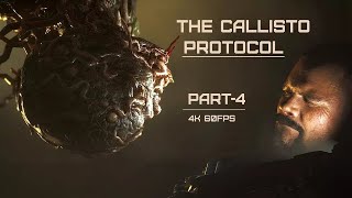 THE CALLISTO PROTOCOL Gameplay Walkthrough Part 4 FULL GAME 4K 60FPS XBOX X  No Commentary [upl. by Ranice]