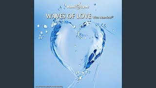 Waves of Love with HemiSync® [upl. by Emrich]