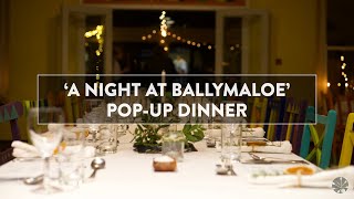 A Night at Ballymaloe PopUp Dinner by the 12week Students  Ballymaloe Cookery School [upl. by Anela535]