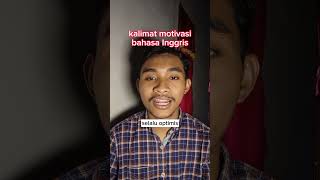 kalimat motivasi bahasa Inggris viral bahasainggrisnya [upl. by Anihsit]