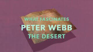 Passion in Profession  Peter Webb  The Desert [upl. by Hocker612]