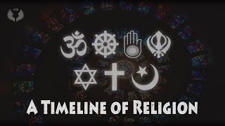 Timeline of Worlds Major Religions [upl. by Etnecniv973]