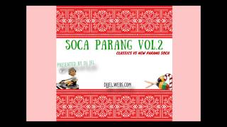 DJ JEL PRESENTS  2014 SOCA PARANG MIX NEW VS CLASSICS [upl. by Loris]