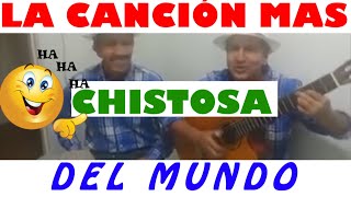 La canción más chistosa del mundo  Hermanos Carrión Ecuador [upl. by Hahcim561]