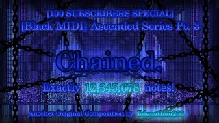 100 SUBS SPECIALBlack MIDI Original Composition Chained  12345678 notes [upl. by Sjoberg]