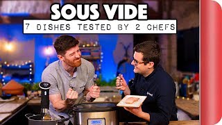 SOUS VIDE  7 DISHES TESTED BY 2 CHEFS  Sorted Food [upl. by Urbannal]