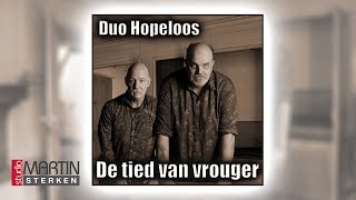 Duo Hopeloos  De tied van vrouger [upl. by Messing705]