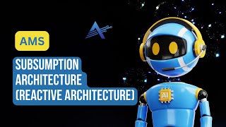 Subsumption Architecture Reactive Architecture  AMS [upl. by Heidi]