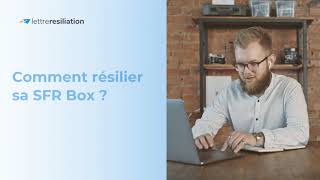 Comment résilier sa SFR Box [upl. by Attaymik345]