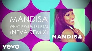 Mandisa  What If We Were Real Neva RemixLyric Video [upl. by Affer]