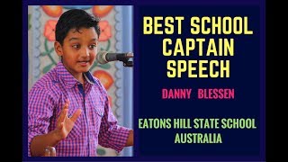 BEST SCHOOL CAPTAIN Speech  DANNY BLESSEN  Public Speaking [upl. by Brendin]