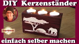 Kerzenständer selber machen  Anleitung für tolle Geschenkidee aus Holz DIY [upl. by Eintruoc]