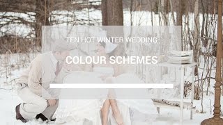 10 Hot Winter Wedding Colour Schemes [upl. by Yanrahs]