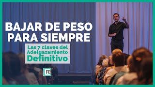 ¿Cómo Bajar de Peso para Siempre ¡ADELGAZAR SE PUEDE  Conferencia completa [upl. by Malvie]