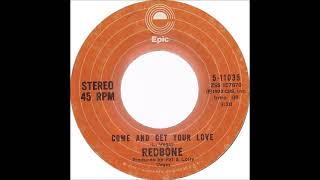 Redbone  Come amp Get Your Love single version 1973 [upl. by Doowron]