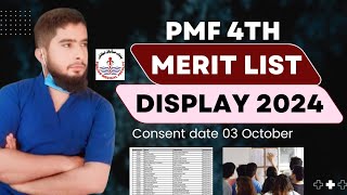 PMF 4th Merit List Display Session 20242026  Joining Classes Update  Dt Shoaib Akhtar [upl. by Dnaltiac]