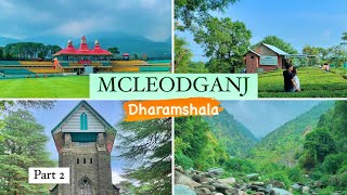 Mcleodganj Dharamshala Tour Vlog  Mcleodganj Tourist Places  Mcleodganj Tour Guide  Dharamshala [upl. by Notseh230]