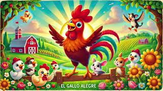 Kikirikí el Gallo Alegre Canción Infantil  Rooster Kikiriki Song in Spanish [upl. by Lazes918]