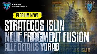 Raid Shadow Legends  Neue Fragment Fusion bekannt  Strategos Islin  Alle Infos vorab [upl. by Pooley]