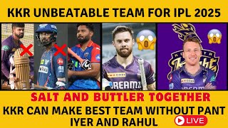 KKR Unbeatable Playing XI for IPL 2025 Mega Auction🔥Buttler And Salt Together😱 [upl. by Charlean246]