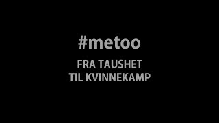 metoo  fra taushet til kvinnekamp [upl. by Stander]