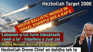 HOUTHI BALLISTIC MISSILE IN ISRAEL A KAP TA  Lebanona lut tûrin inbuatsaih ru le  Target 2000 [upl. by Sessilu]