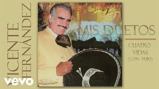 Vicente Fernández  Cuatro Vidas Remasterizado Cover Audio [upl. by Aerdnwahs]