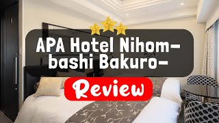 APA Hotel Nihombashi BakurochoEkimae Tokyo Review  Is This Hotel Worth It [upl. by Mcmath491]