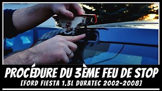 TUTO  Démontage du 3ème feu de stop Ford Fiesta Mk6🚨 [upl. by Arliene]