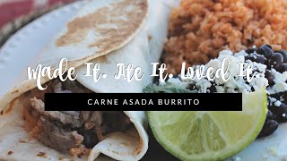 HOW TO MAKE The Ultimate Carne Asada Grilled Burrito Made It Ate It Loved It [upl. by Adriel174]