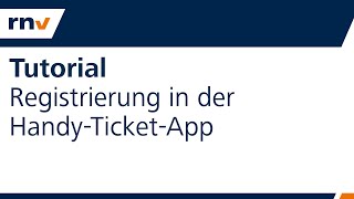 Tutorial Registrierung in der HandyTicketApp [upl. by Aekim]