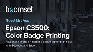 Boomset OnDemand Color Badge Printing with Epson C3500 [upl. by Yenterb]