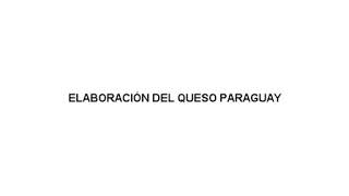 Les presentamos nuestro primer tutorial para elaboración de Queso Paraguay🧀 [upl. by Aminta]