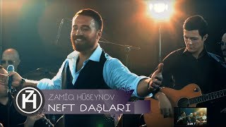 Zamiq Hüseynov — Neft Daşları [upl. by Branen]