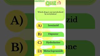 Which drug is not metabolized by acetylation D pharma exit exam latest news quiz shorts [upl. by Melc]