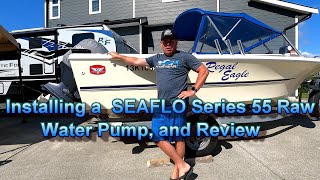 SEAFLO Series 55 Raw Water Pump install and review [upl. by Bills873]