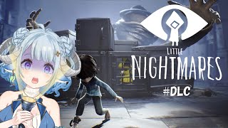 【littlenightmares ／4】今日はDLCの12章クリアするぜ👻リトルナイトメア🎮DLC 12章節破關👻小小夢魘大冒險🎮【薬袋アルマ／Vtuber】 [upl. by Oratnek918]