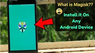 What Is Magisk amp How To Install It On Any Android Device  How To Install Magisk Successfully [upl. by Melissa]