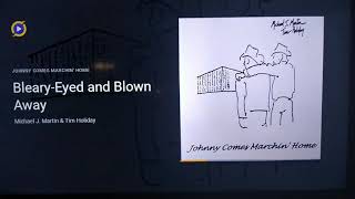 Blearyeyed and Blown Away  Michael J Martin and Tim quotDocquot Holiday [upl. by Jerrine]