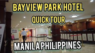 Ermita Manila Quick tour of Bayview Park hotel Staycation first post 4k walk tour [upl. by Llyrpa579]