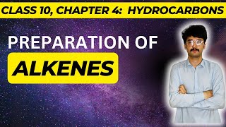 Preparation of alkenes  chapter 4 hydrocarbons  class 10  mmk chemistry [upl. by Einhorn]