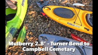 Mulberry River  28 Turner Bend Campground to Campbell Cemetery 31224 [upl. by Drusilla]