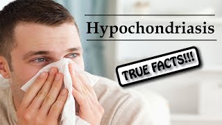 Hypochondriasis True Facts About Hypochondria or Illness Anxiety Disorder [upl. by Hegarty709]